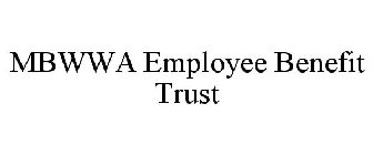 MBWWA EMPLOYEE BENEFIT TRUST