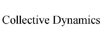 COLLECTIVE DYNAMICS