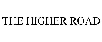 THE HIGHER ROAD