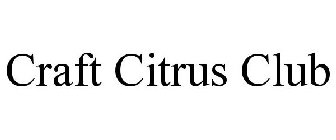 CRAFT CITRUS CLUB