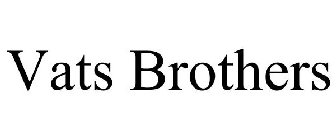 VATS BROTHERS