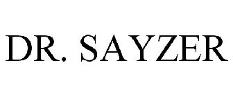 DR. SAYZER