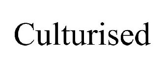 CULTURISED