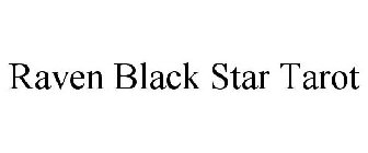 RAVEN BLACK STAR TAROT