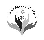 CULTURE AMBASSADOR CLUB