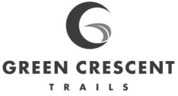 G GREEN CRESCENT TRAILS