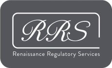RRS RENAISSANCE REGULATORY SERVICES