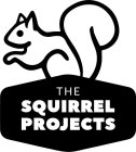 THE SQUIRREL PROJECTS