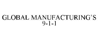 GLOBAL MANUFACTURING'S 9-1-1