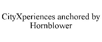 CITYXPERIENCES ANCHORED BY HORNBLOWER