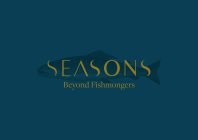 SEASONS BEYOND FISHMONGERS