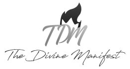 TDM THE DIVINE MANIFEST