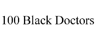 100 BLACK DOCTORS