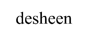 DESHEEN