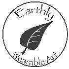 EARTHLY WEARABLE ART E