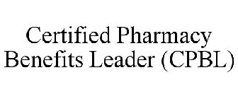 CERTIFIED PHARMACY BENEFITS LEADER (CPBL)