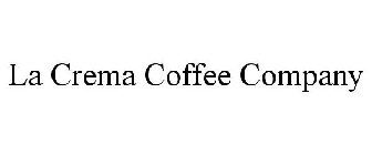 LA CREMA COFFEE COMPANY