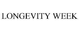 LONGEVITY WEEK