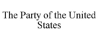THE PARTY OF THE UNITED STATES