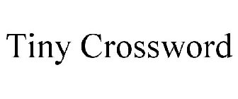 TINY CROSSWORD