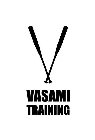 VASAMI TRAINING