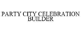 PARTY CITY CELEBRATION BUILDER