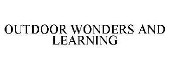 OUTDOOR WONDERS AND LEARNING