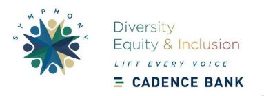 SYMPHONY DIVERSITY EQUITY & INCLUSION LIFT EVERY VOICE CADENCE BANK