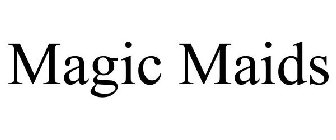 MAGIC MAIDS