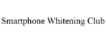 SMARTPHONE WHITENING CLUB