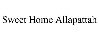 SWEET HOME ALLAPATTAH