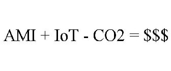 AMI + IOT - CO2 = $$$