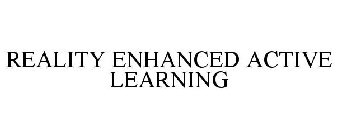 REALITY ENHANCED ACTIVE LEARNING