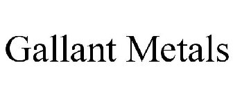 GALLANT METALS