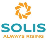 SOLIS ALWAYS RISING