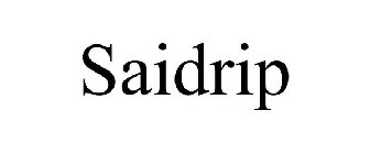 SAIDRIP