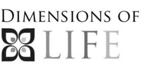 DIMENSIONS OF LIFE