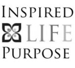 INSPIRED LIFE PURPOSE