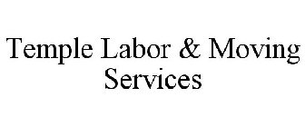 TEMPLE LABOR & MOVING SERVICES