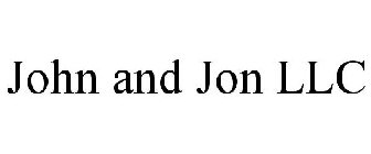 JOHN AND JON LLC