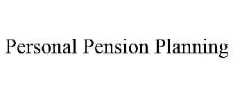 PERSONAL PENSION PLANNING
