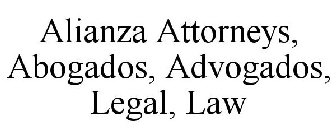 ALIANZA ATTORNEYS, ABOGADOS, ADVOGADOS, LEGAL, LAW