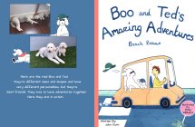 BOO AND TED'S AMAZING ADVENTURES BEACH RESCUE WRITTEN BY JOHN DUNN ILLUSTRATED BY HOLLY WITHERS HERE ARE THE REAL BOO AND TED. THEY'RE DIFFERENT SIZES AND SHAPES AND HAVE VERY DIFFERENT PERSONALITIES,