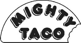 MIGHTY TACO