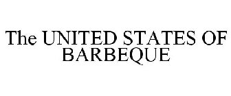 THE UNITED STATES OF BARBEQUE