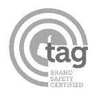 TAG BRAND SAFETY CERTIFIED