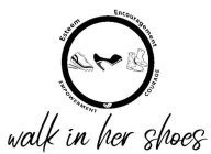 ESTEEM ENCOURAGEMENT EMPOWERMENT COURAGE WALK IN HER SHOES