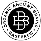 BB · ORGANIC ANCIENT GRAINS · BASEBREW
