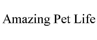 AMAZING PET LIFE