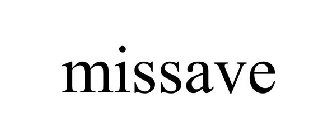 MISSAVE